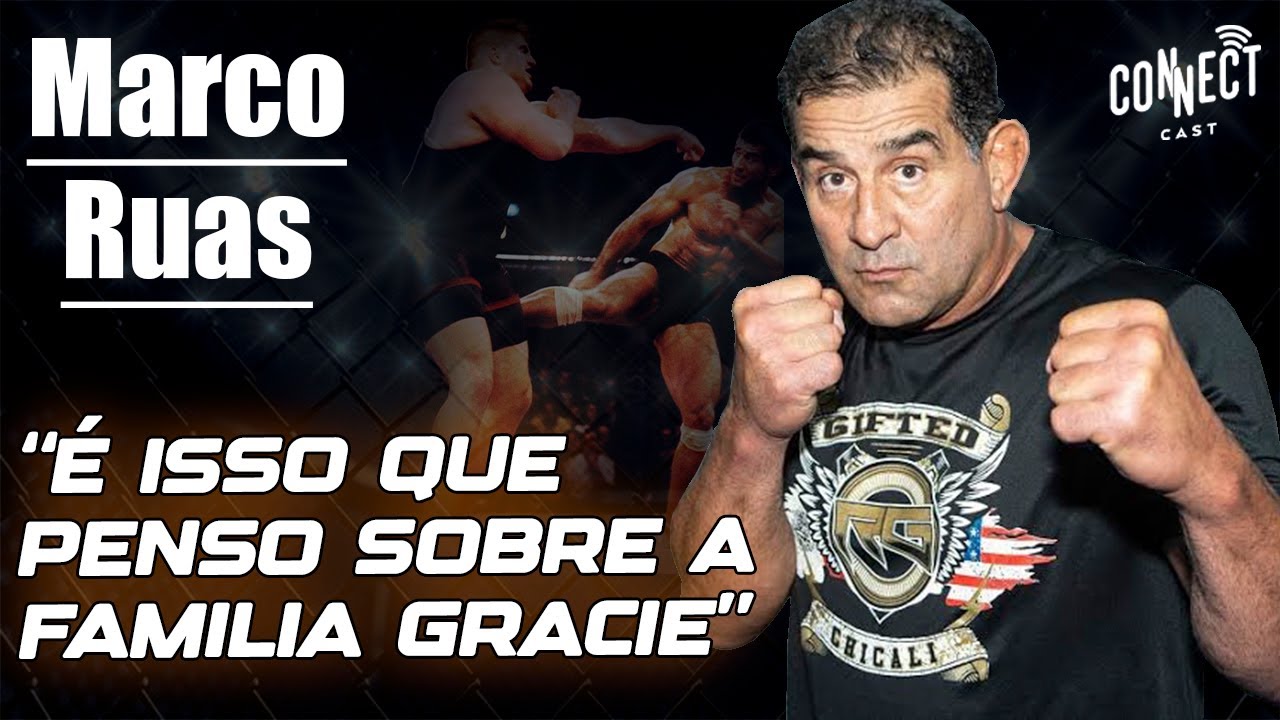 MARCO RUAS O PRIMEIRO LUTADOR DE MMA E CAMPEÃO DO UFC VII - Connect Cast