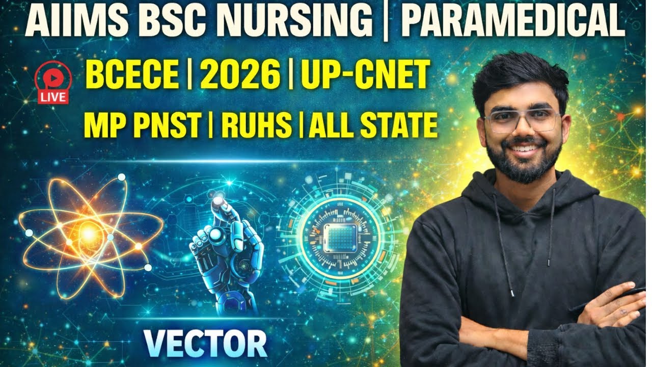 ⚡ Vector From Zero to Hero | Lecture–01 | AIIMS Nursing, Paramedical, BCECE 2026 🔥