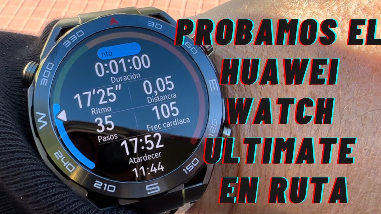 Probamos el Huawei watch ultimate en ruta