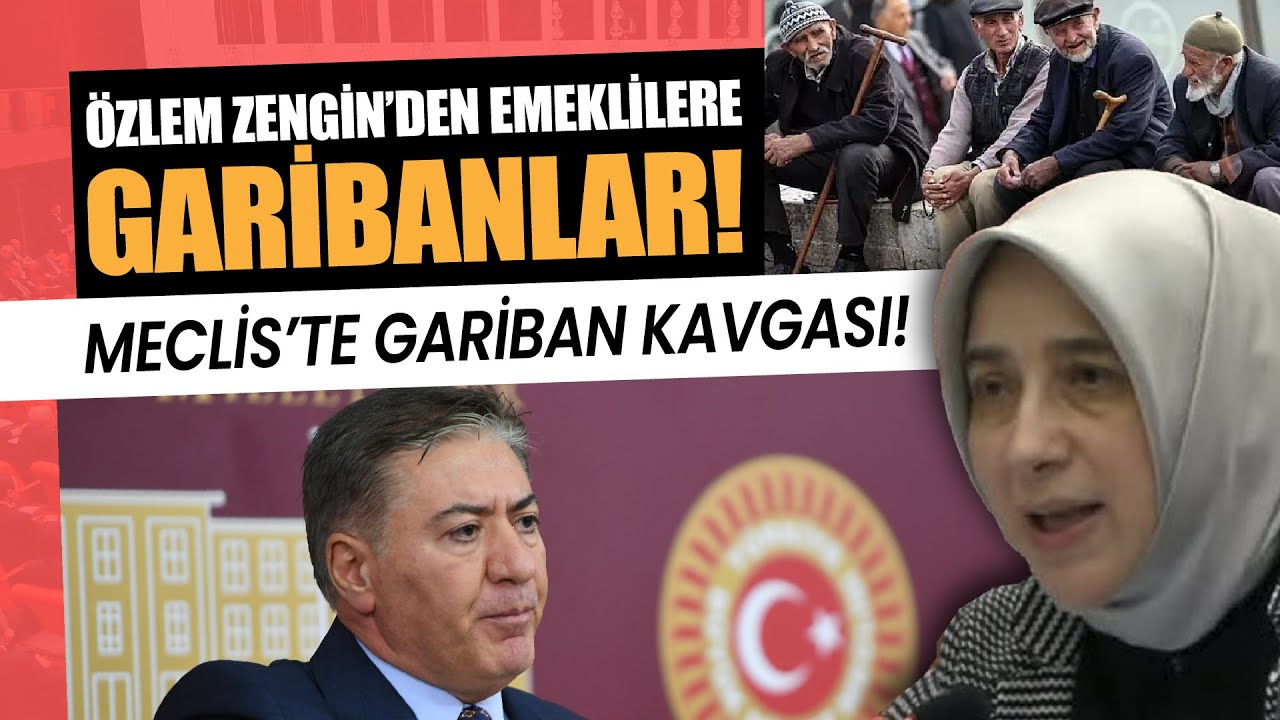 Emeklilere gariban diyen Özlem Zengin: 