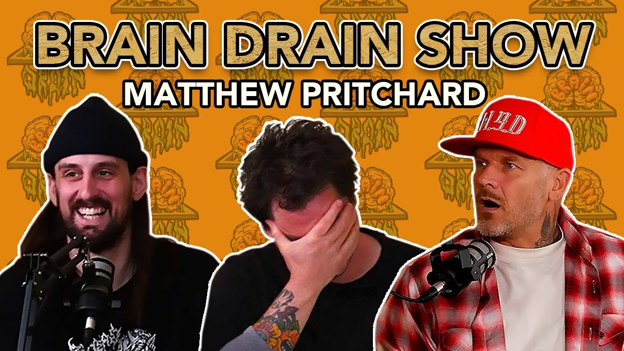 Matt Pritchard talks Dirty Sanchez, Getting Stabbed & Alien Abduction | Brain Drain Show #13