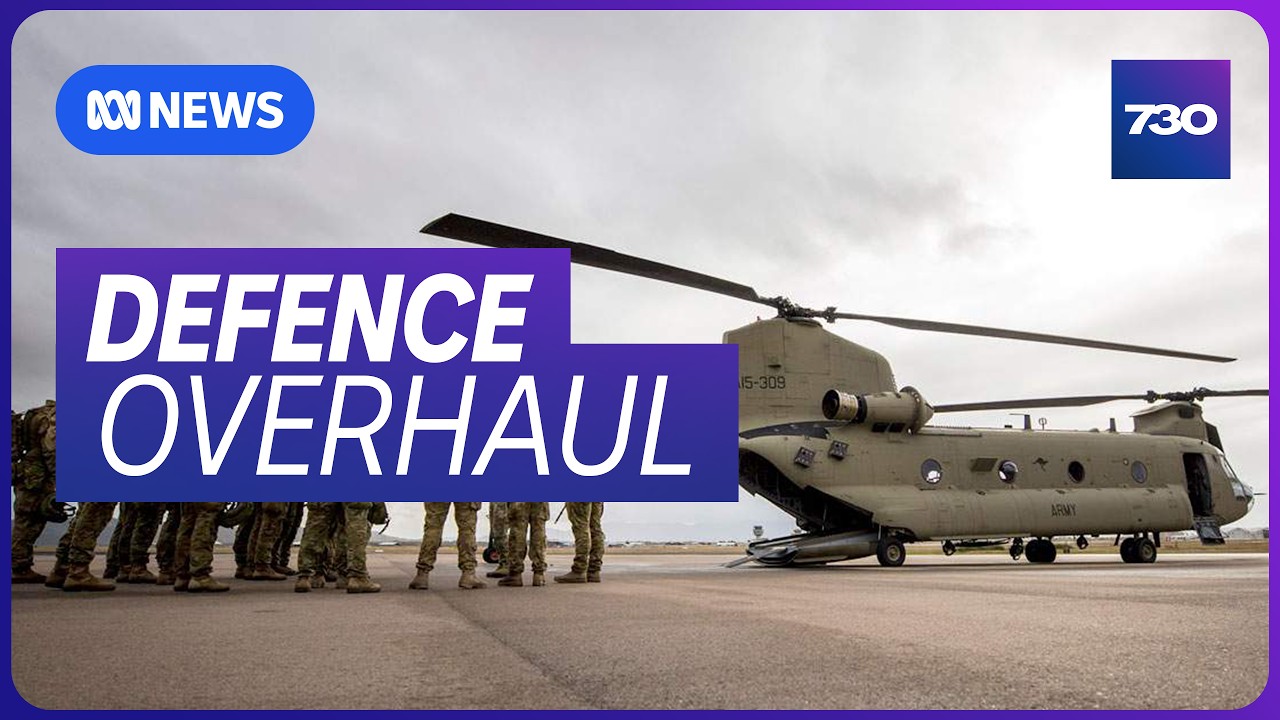 Defence Force faces overhaul after $29 billion blowout | 7.30