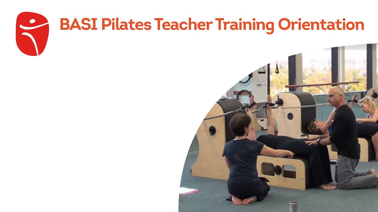 BASI Pilates Teacher Training Orientation