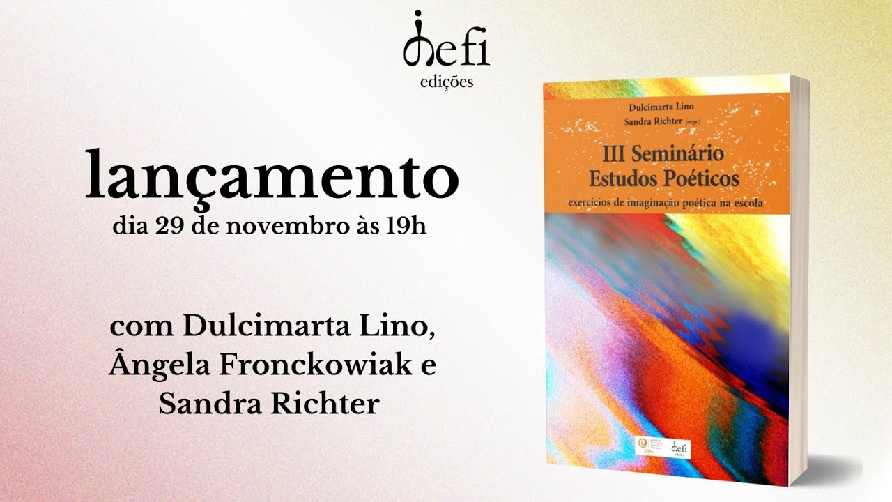 Lançamento - III Seminário Estudos Poéticos: exercícios de imaginação poética na escola