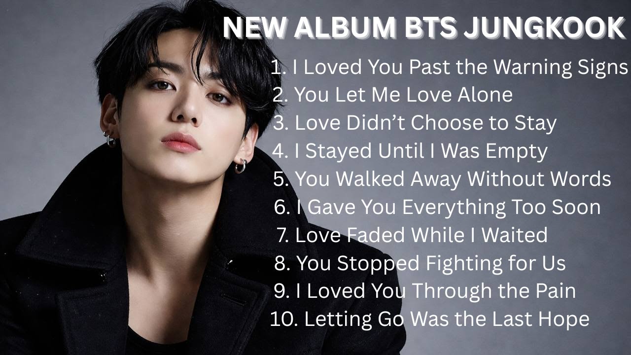 Jungkook's New Album Tracklist Revealed | 10 Emotional Songs You Need to Hear