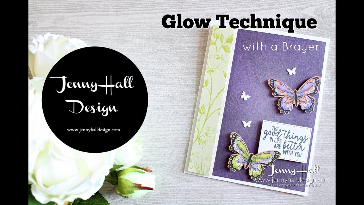 Simple Glow Technique using Stampin Up products with Jenny Hall