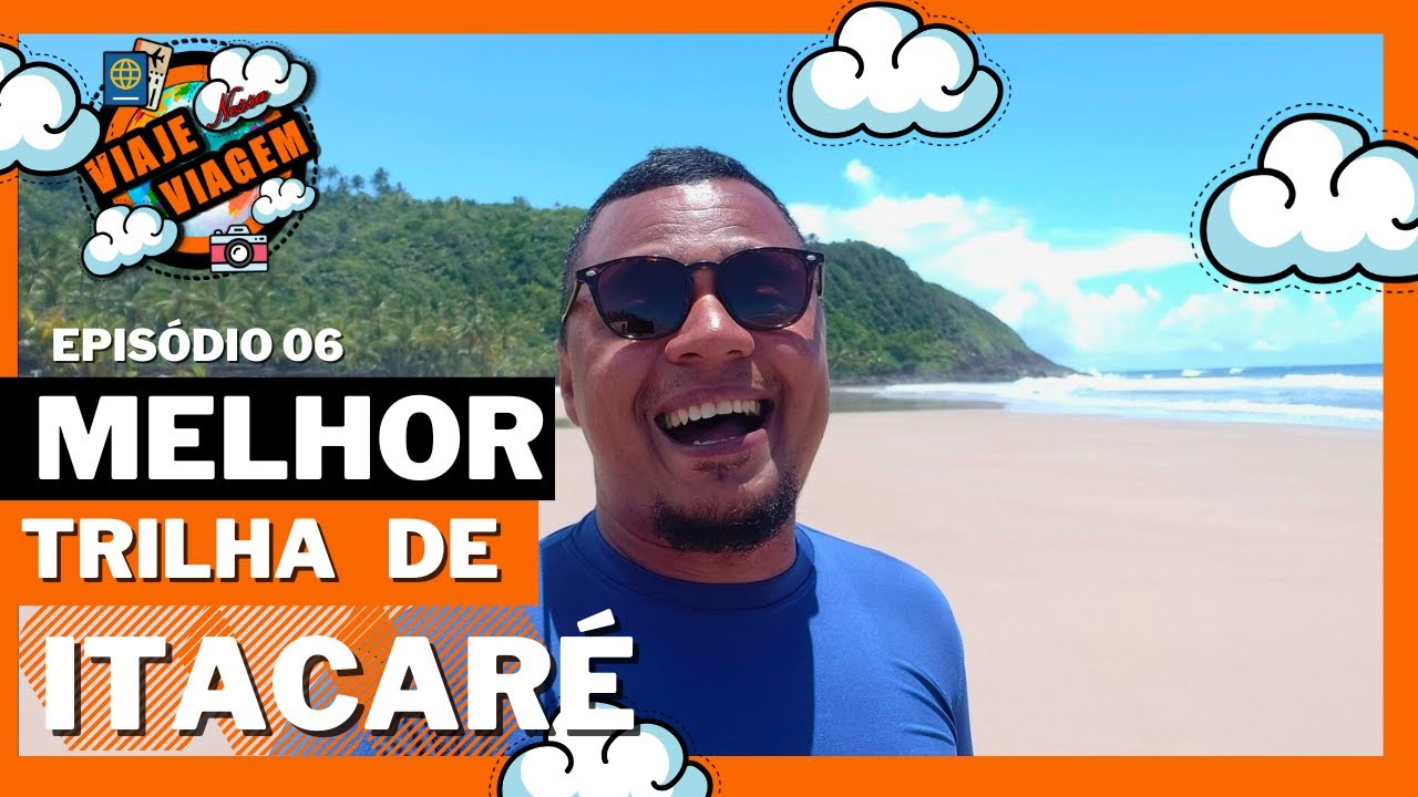 ✈️ [2023] TRILHA DAS QUATRO PRAIAS / O QUE FAZER EM ITACRÉ - BA / @ViajeNessaViagem