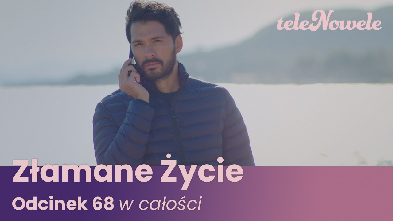 Złamane Życie | Odcinek 68 | Cały Odcinek