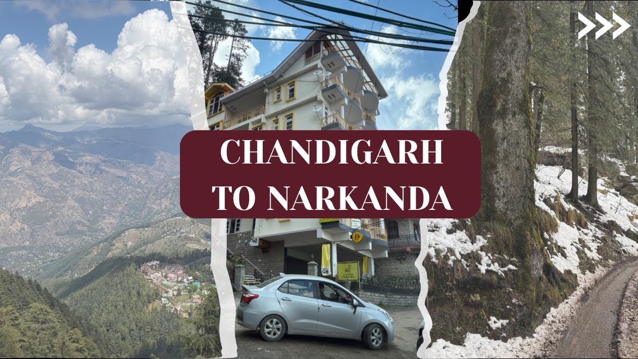 Chandigarh to Narkanda | Narkanda by Road | Trip to Narkanda | Tour to Narkanda | Drive to Narkanda