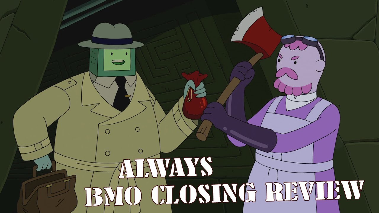 Adventure Time Review: S10E2 - Always BMO Closing