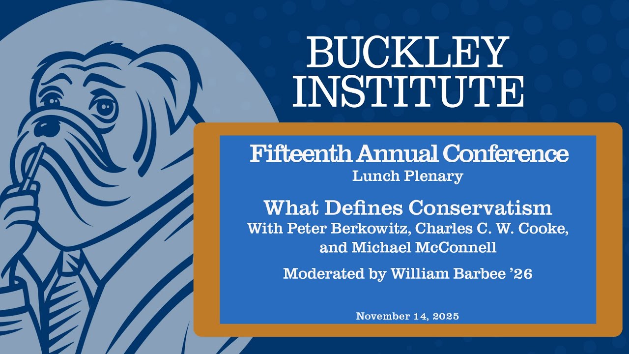 Annual Conference 2025 I Lunch Plenary What Defines Conservatism