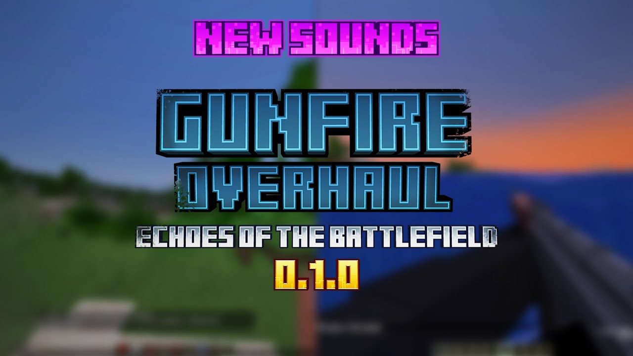 Gunfire Overhaul v0.1.0 || New calibers and sounds + Fixes