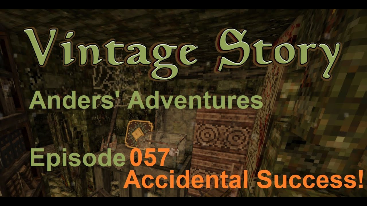 Anders' Adventures in Vintage Story 057 - Accidental Success!