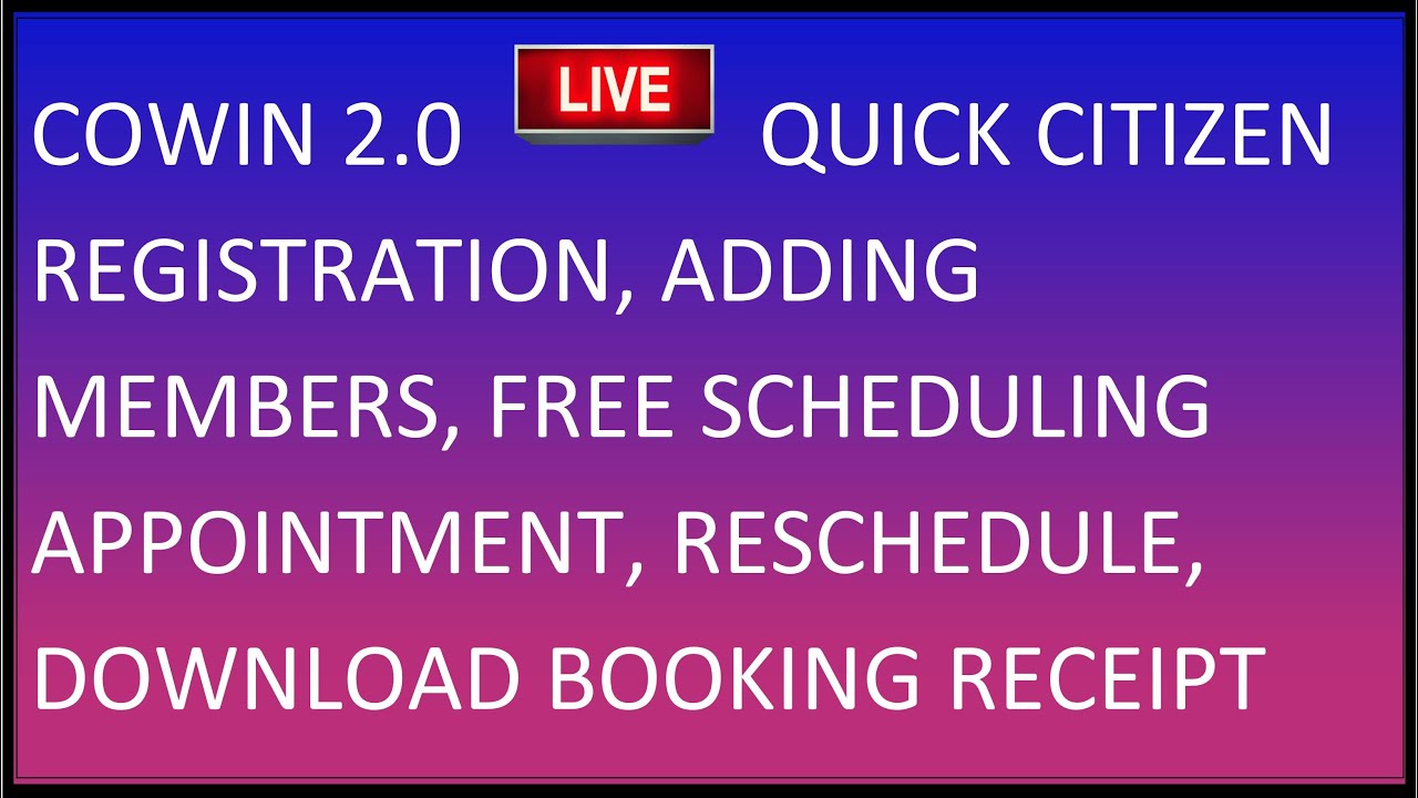 💥LIVE💥 Co-Win 2.0 Citizen Self Registration, Book Appointment, Get Acknowledgement Steps Any State