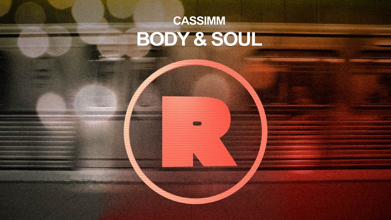 CASSIMM - Body & Soul