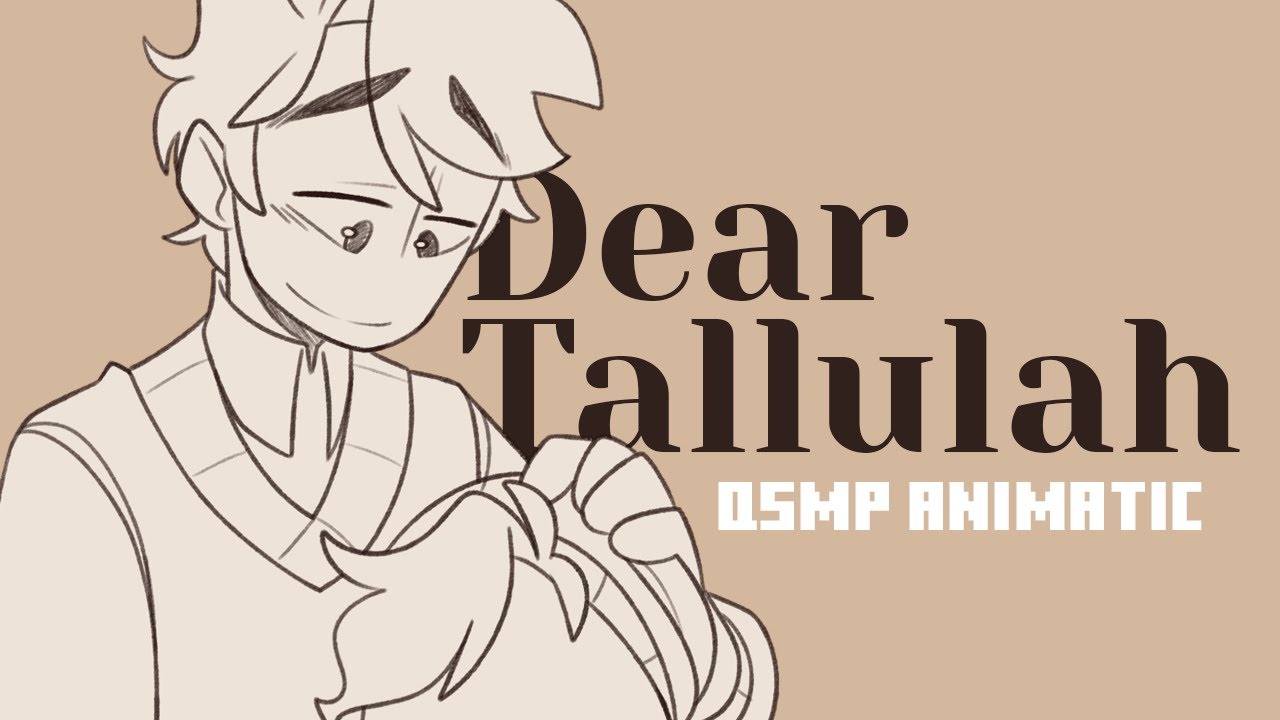 Dear Tallulah | QSMP Animatic [Subtitulado]