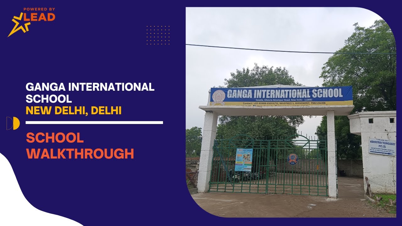 Ganga International School, New Delhi | School Tour 2022 ||