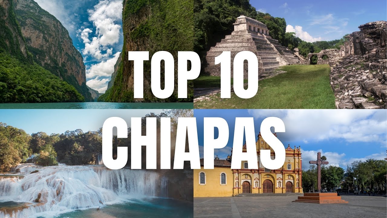 Top 10 lugares para visitar en Chiapas | Turismo, naturaleza y cultura en México