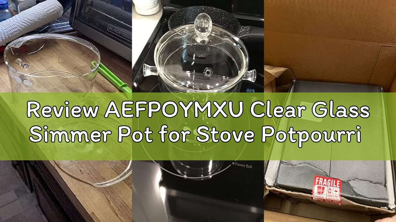 Review AEFPOYMXU Clear Glass Simmer Pot for Stove Potpourri Cooking Saucepan with Cover Cookware Set