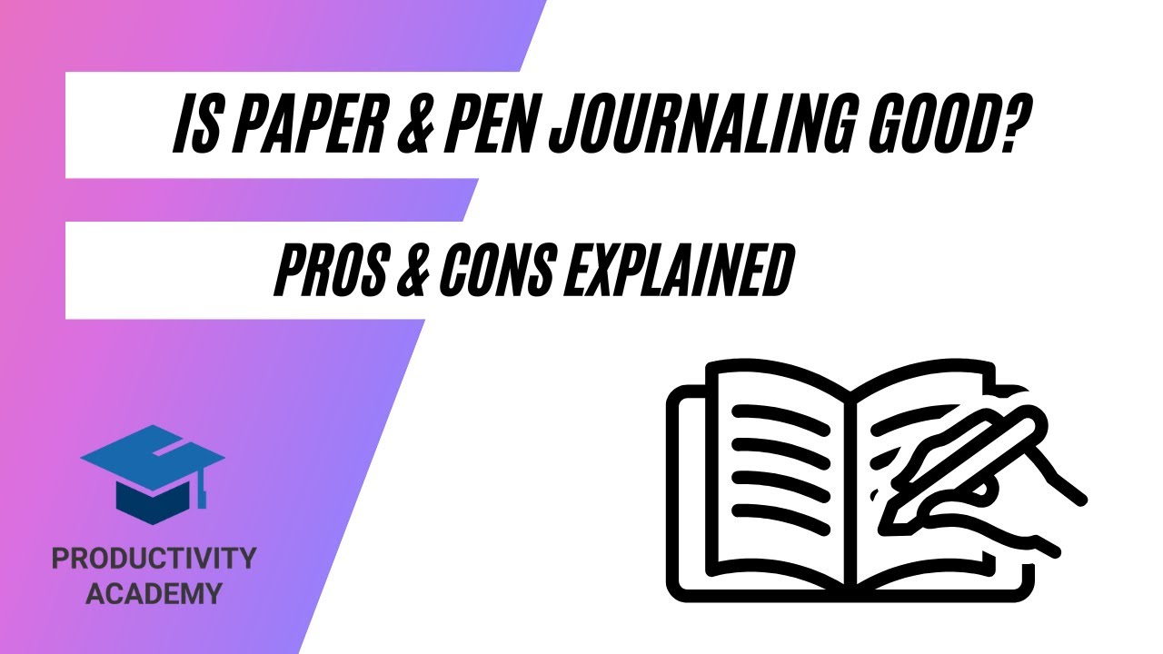 Is Physical Journaling Good? The Pros & Cons