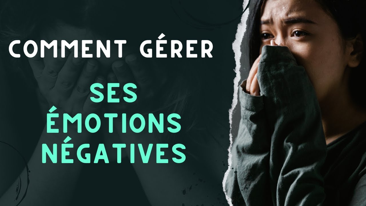 G&eacute;rer ses &eacute;motions n&eacute;gatives - 10 minutes de m&eacute;ditation - Nettoyage &eacute;motionnel