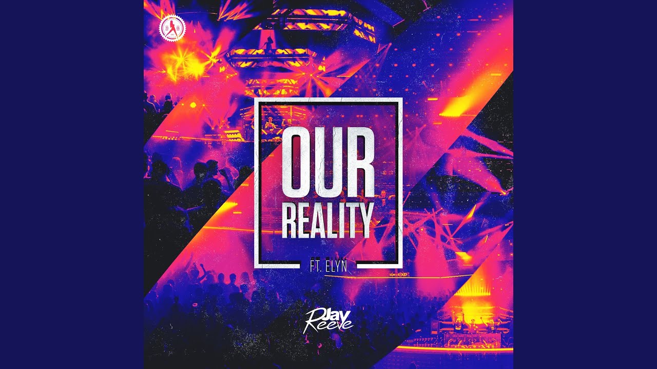 Our Reality