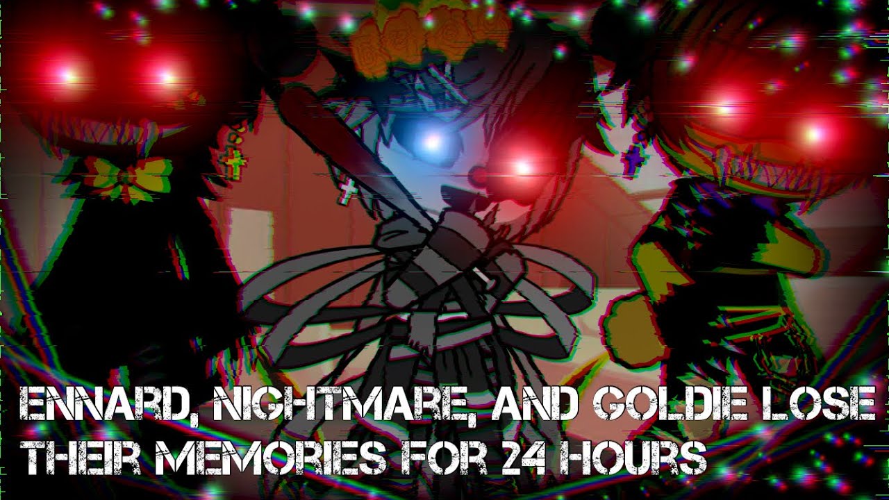 Ennard, Nightmare, And Goldie Lose Their Memories For 24 Hours / FNAF