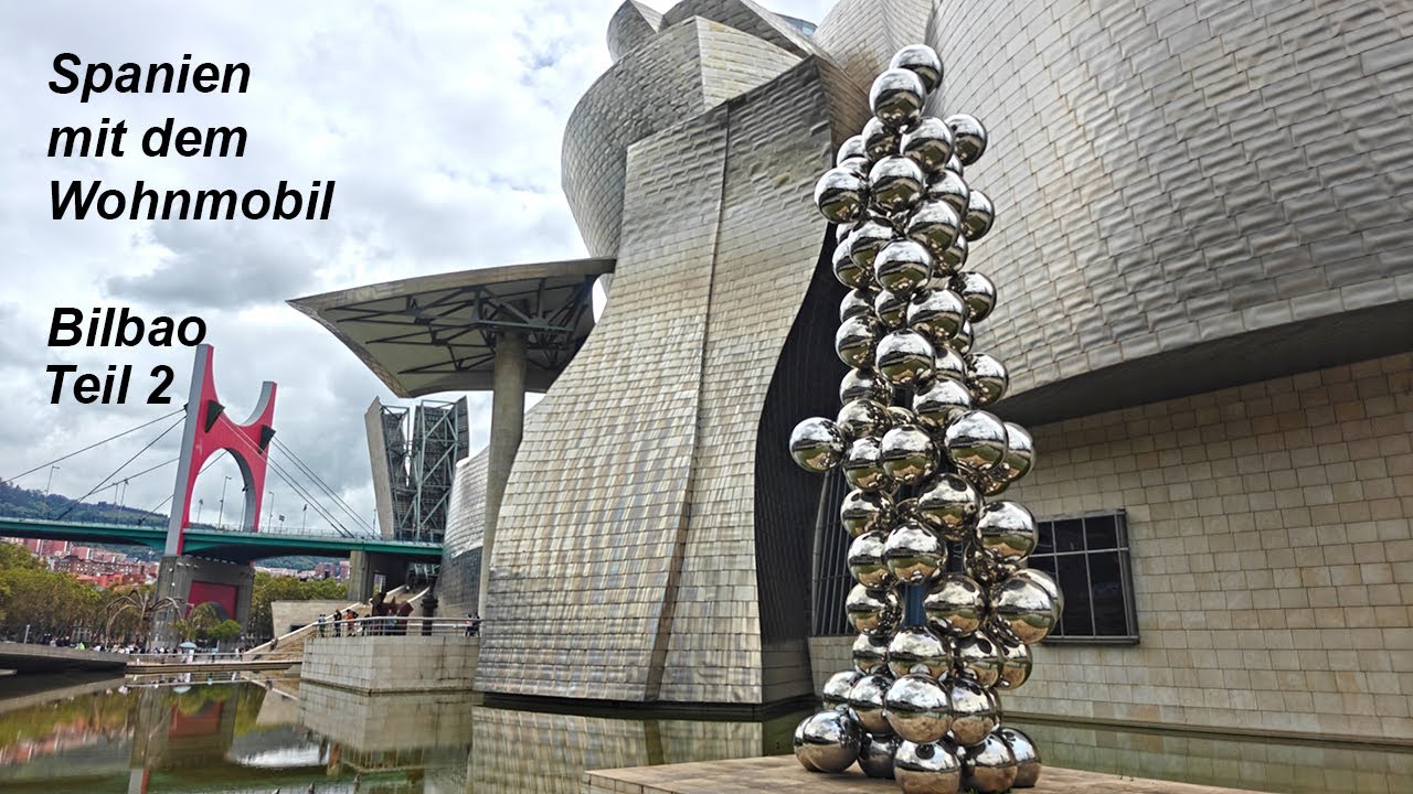 Spanien mit dem Wohnmobil Bilbao 2