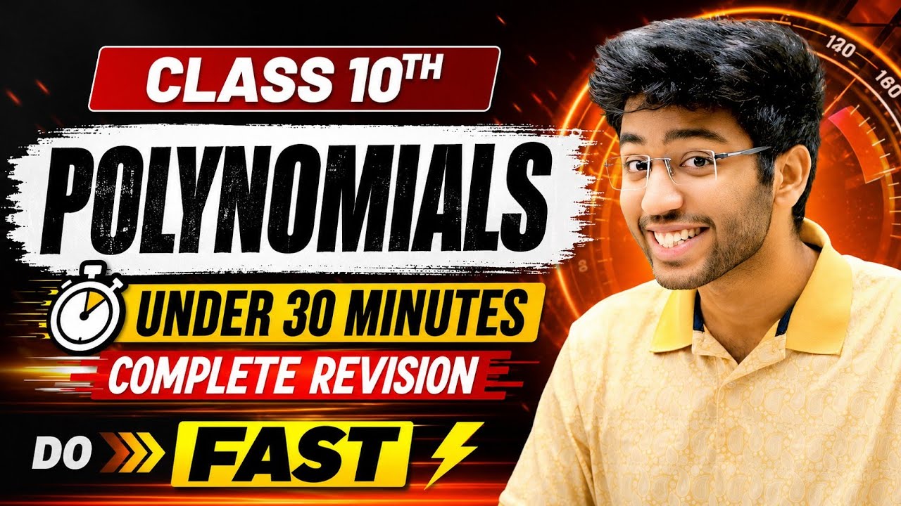 Class 10 Maths - Polynomials | Complete Revision | Shobhit Nirwan One Shot Revision | Board Exam ...