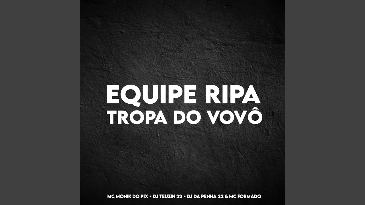 EQUIPE RIPA, TROPA DO VOV&Ocirc;