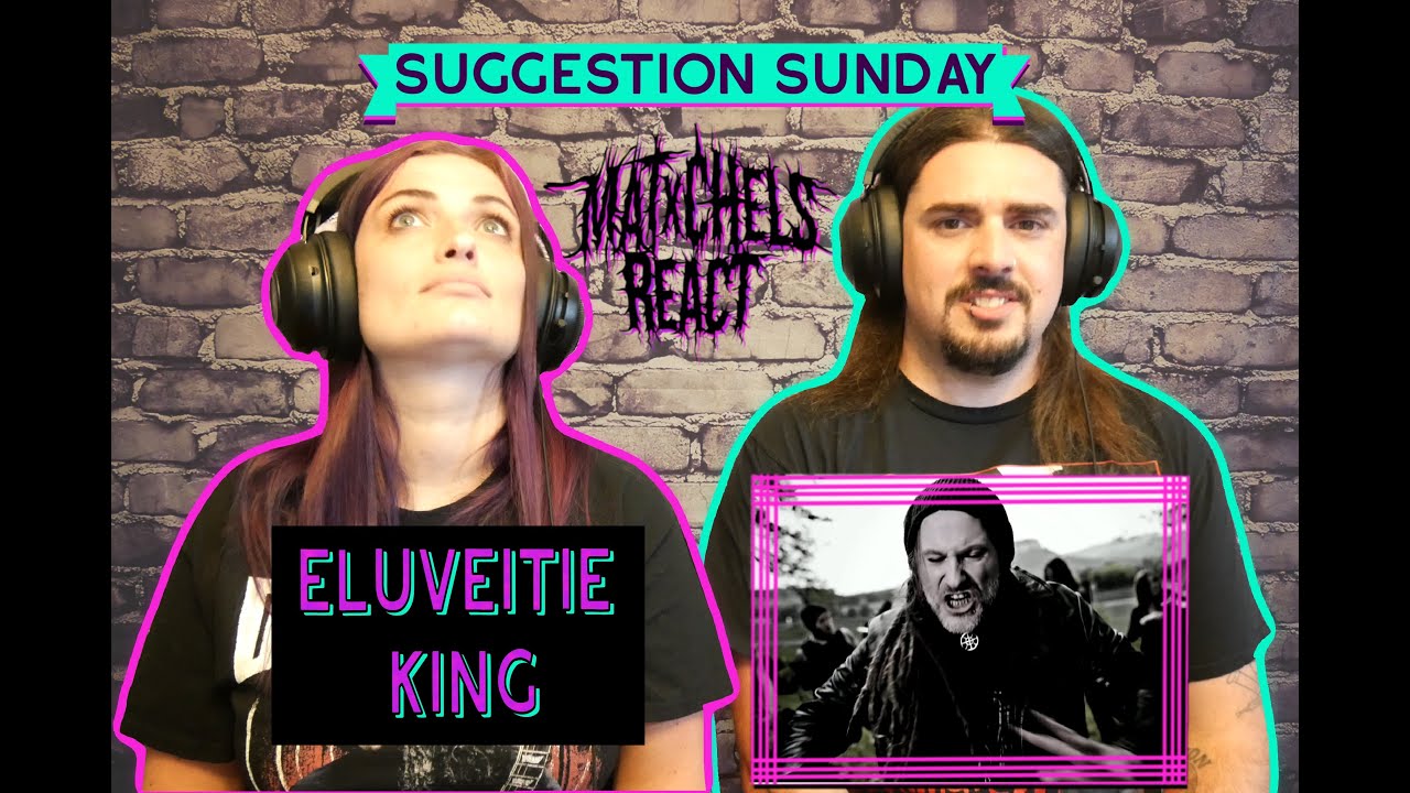 SUGGESTION SUNDAY!! Eluveitie - King (React/Review)