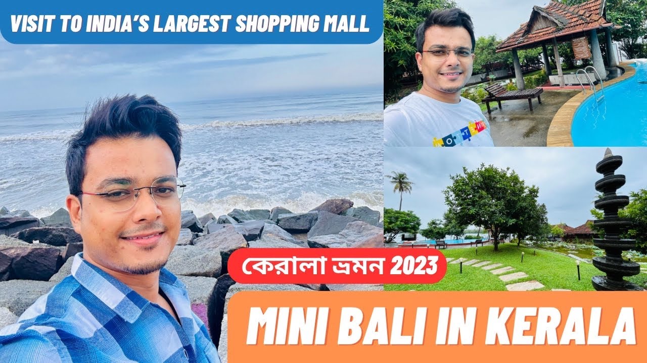 Visit to Cherai beach Kochi | Heritage resorts in Kerala | Lulu Shopping mall Kochi |  | Writam Roy