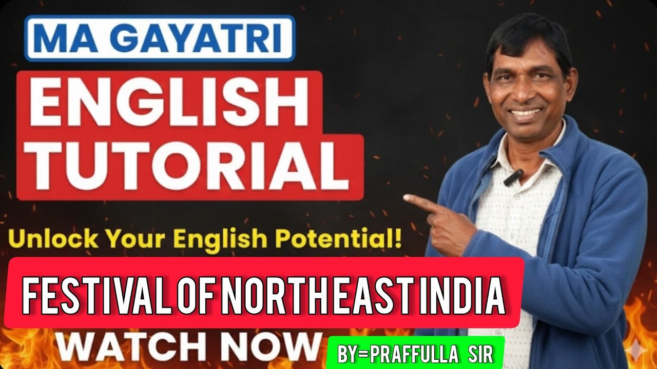 THE FESTIVALS OF NORTH EAST INDIA // OBJECTIVE AND SHORT TYPE QUESTIONS    WITH ANSWER CLASS 10