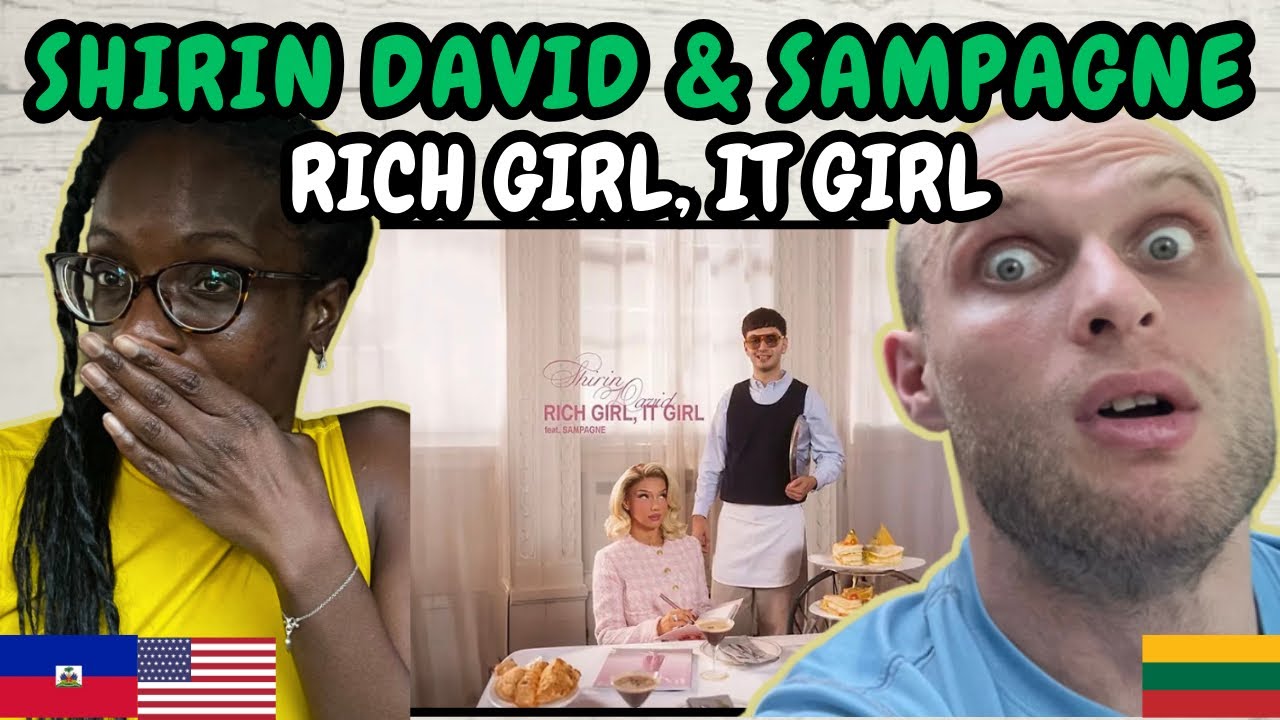 REACTION TO Shirin David & Sampagne - Rich Girl, It Girl (Music Video) | FIRST TIME HEARING