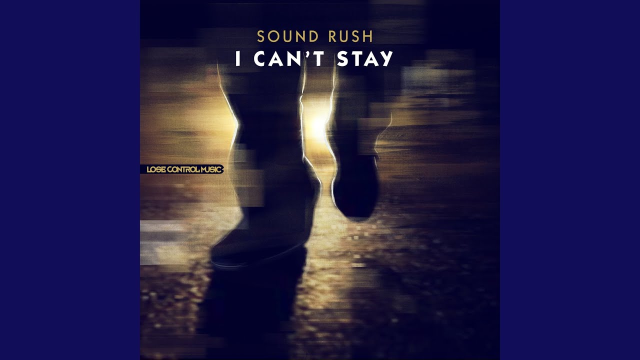 I Can't Stay