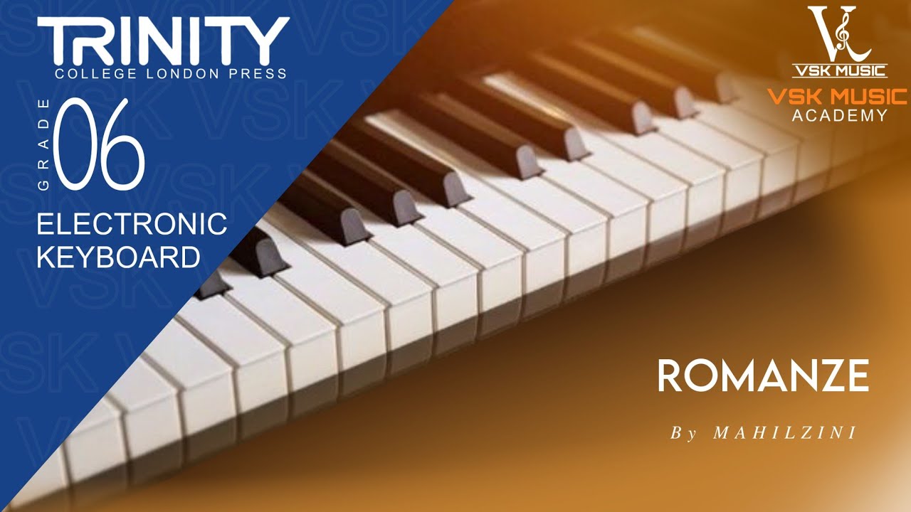 Trinity College London | Romanze / Grade 6| Electronic Keyboard |Syllabus 2019- 2022 /By Makilini