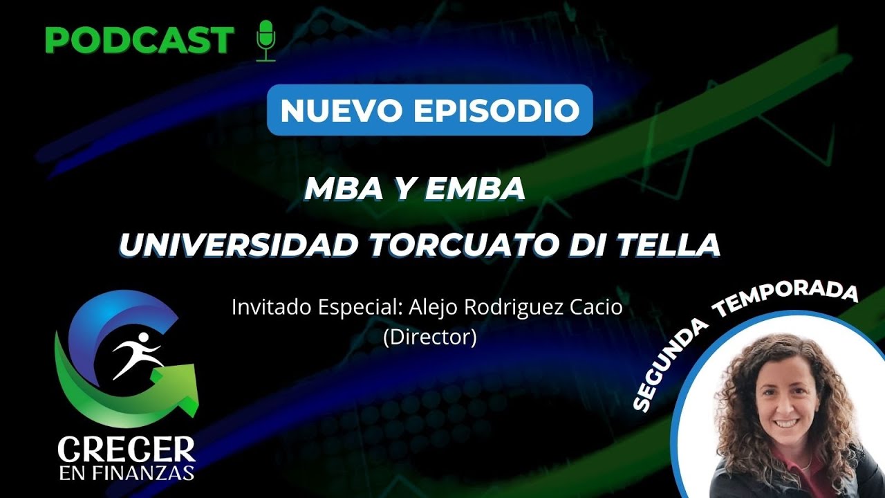 P10: MBA y EMBA de la Universidad Torcuato Di Tella