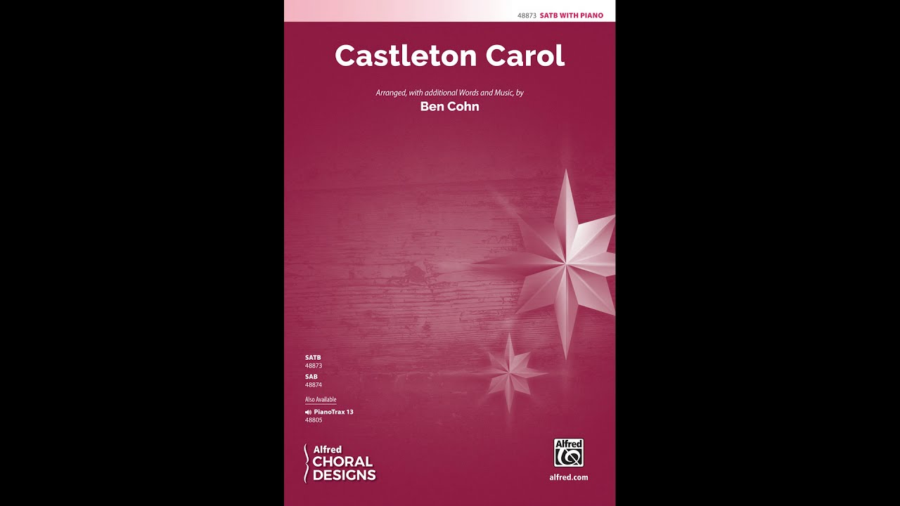 Castleton Carol (SATB), arr. Ben Cohn – Score & Sound
