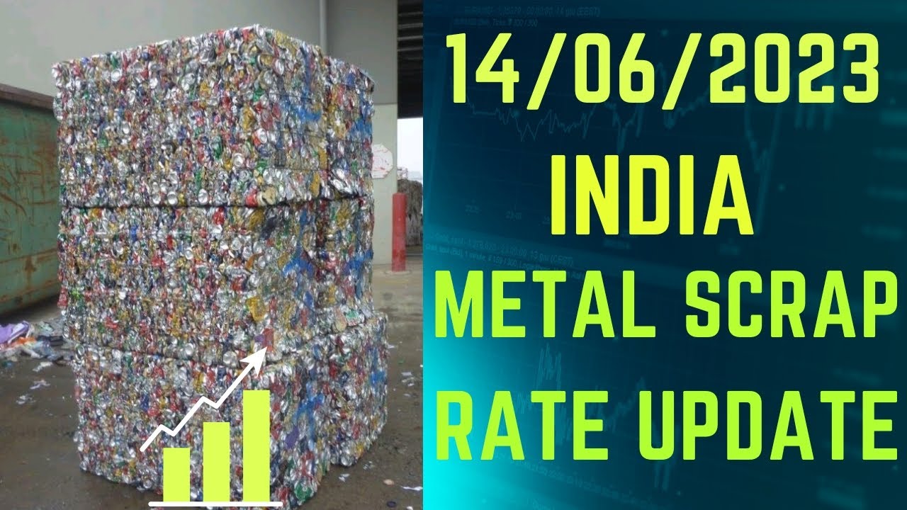 14 june 2023 metal scrap rate update scrap business