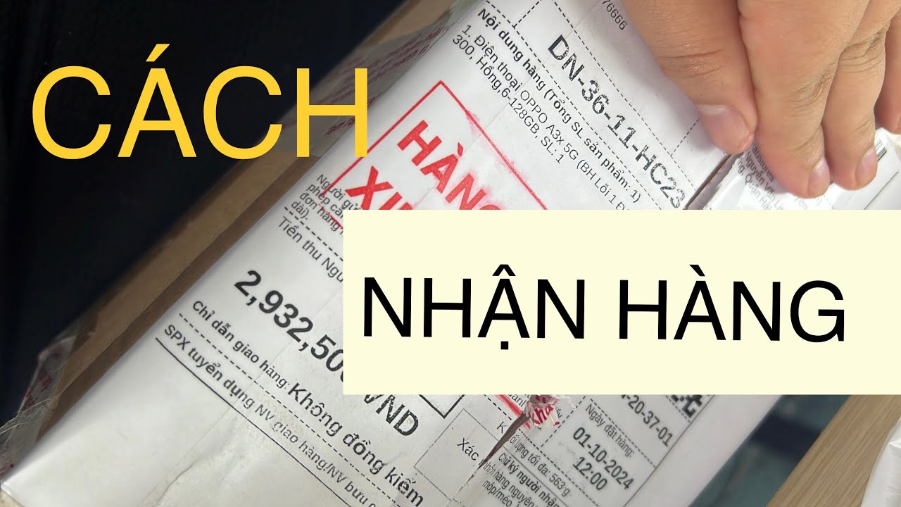 Cách nhận & Kiểm hàng điện thoại hoặc giá trị cao khi mua trên Shopee