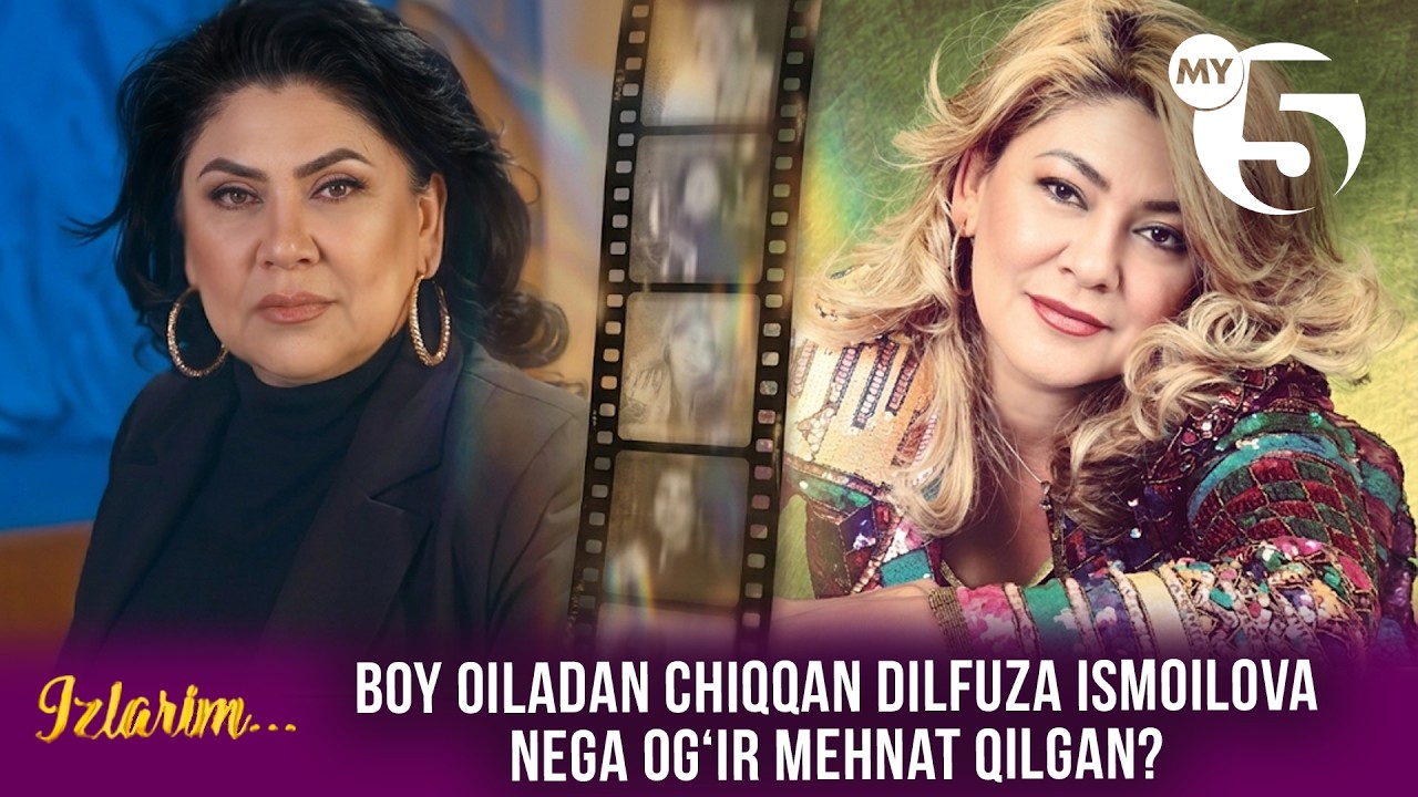 Boy oiladan chiqqan Dilfuza Ismoilova nega ogʻir mehnat qilgan? | IZLARIM