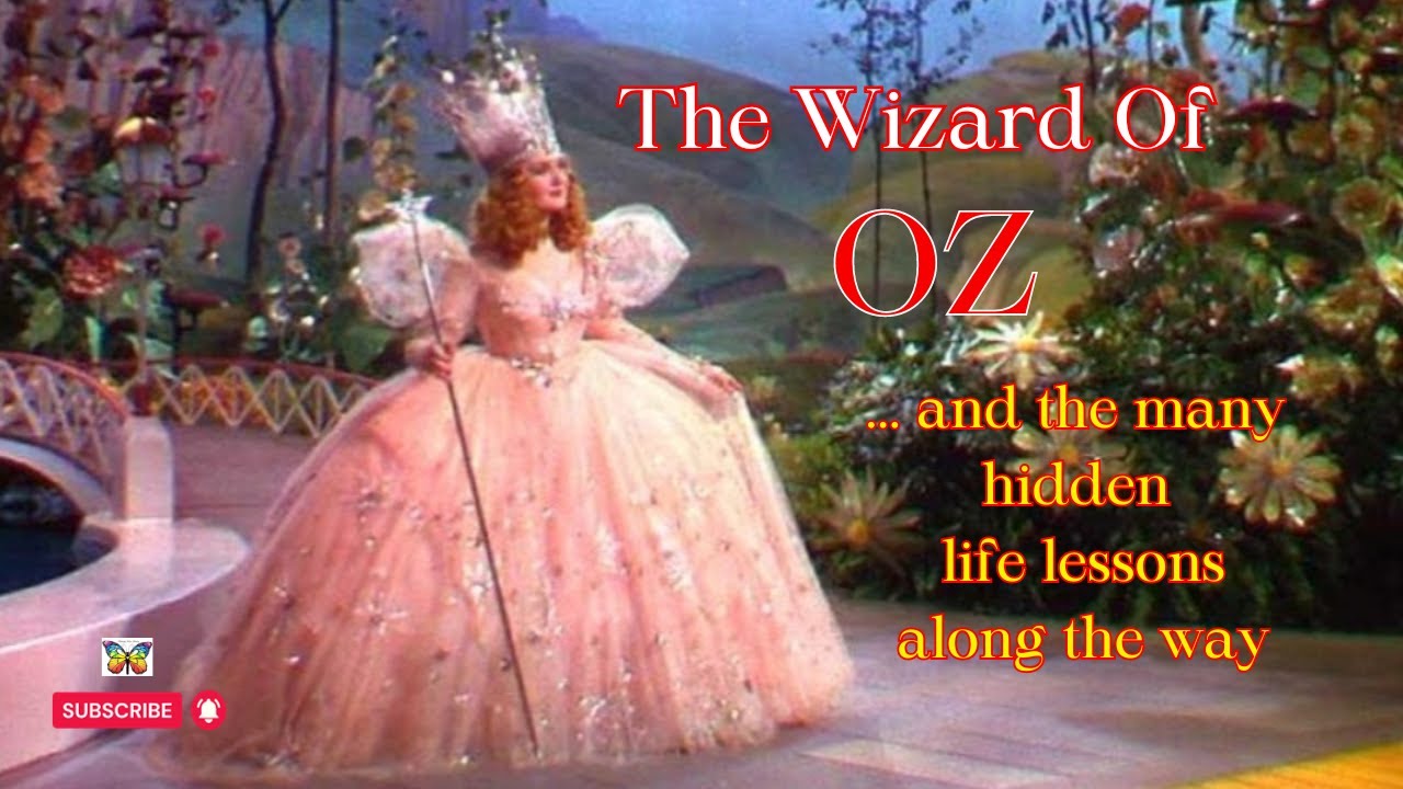 The Wizard of OZ, Hidden Life Lessons