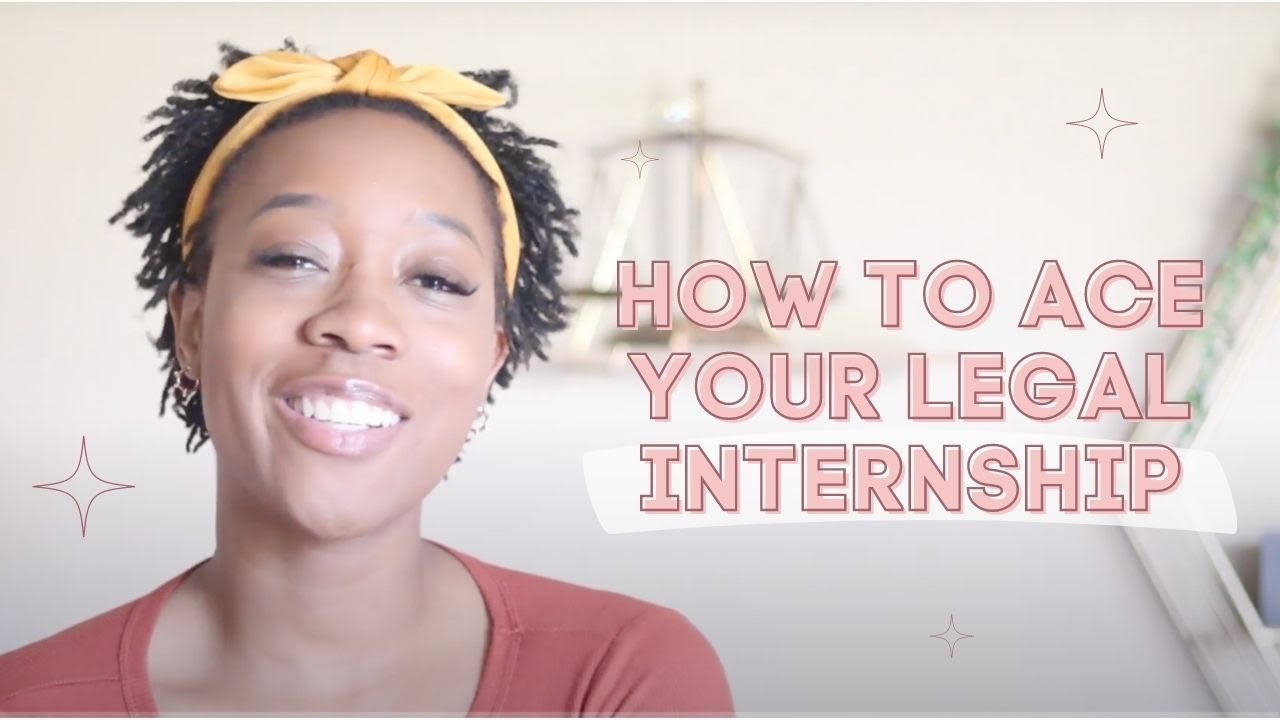 HOW TO ACE YOUR LEGAL INTERNSHIP ✨ | LAW SCHOOL ADVICE