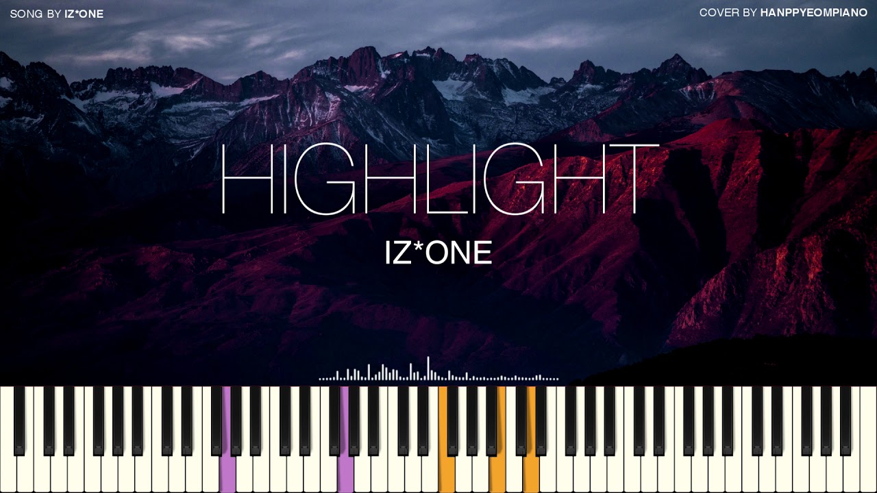 IZ*ONE (아이즈원) - HIGHLIGHT [PIANO COVER]