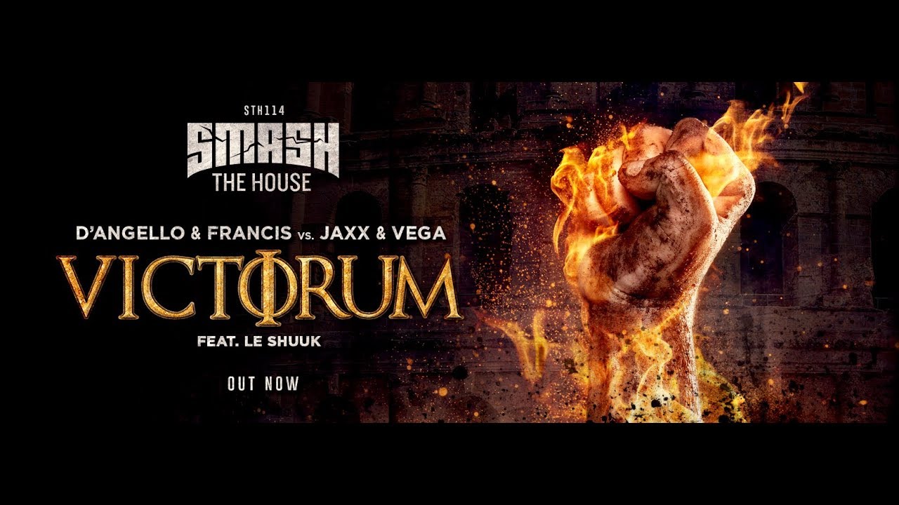 D'Angello & Francis Vs. Jaxx & Vega - Victorum (Original Mix) feat.Le Shuuk