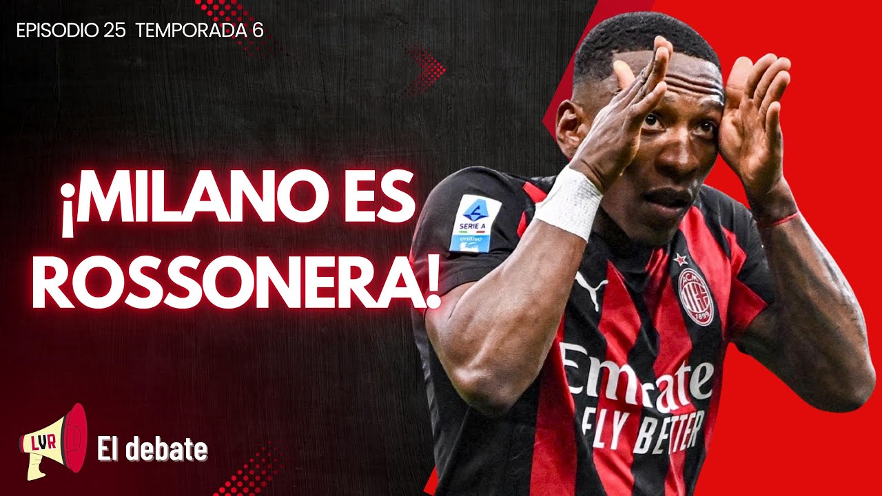 El Milan conquista (de nuevo) el Derby della Madonnina | EP25 T6