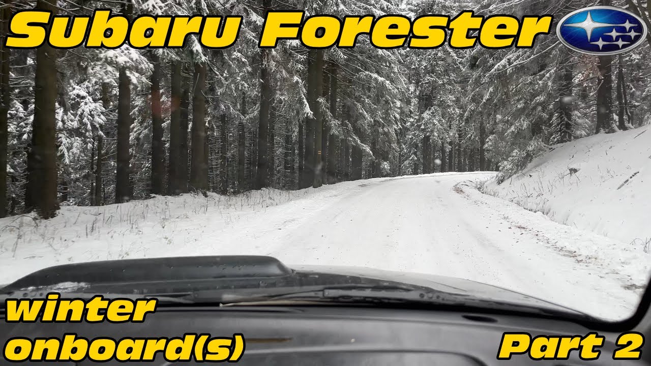 Subaru Forester S-Turbo | part 2 | winter onboard(s)