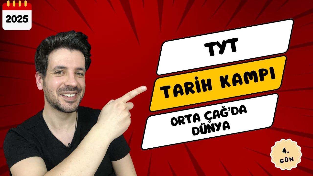 4. GÜN | Orta Çağ'da Dünya | TYT Kampı | 2025 YKS