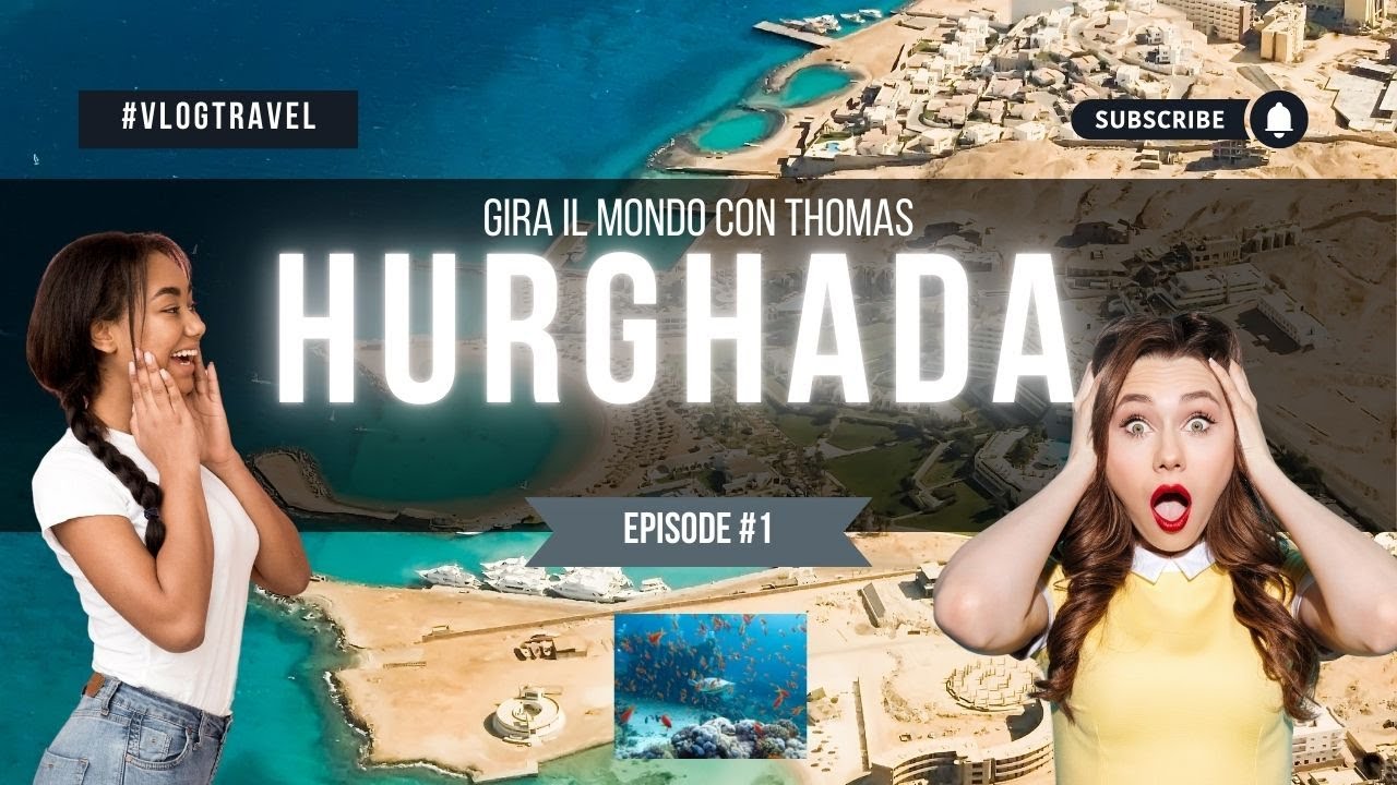 Le migliori 10 cose da fare a Hurghada in Egitto  nel 2024! Vacanza a Hurghada - Egitto Travel blog