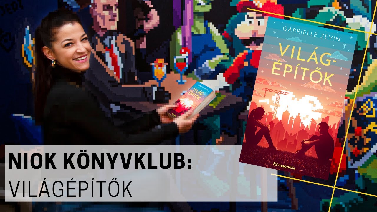 Gabrielle Zevin: Világépítők | SZABADOS ÁGI | NIOK-KÖNYVKLUB kibeszélő (54. rész)